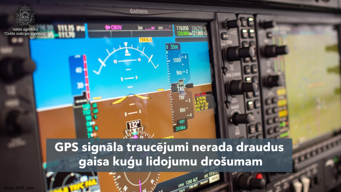 GPS signāla traucējumi nerada draudus