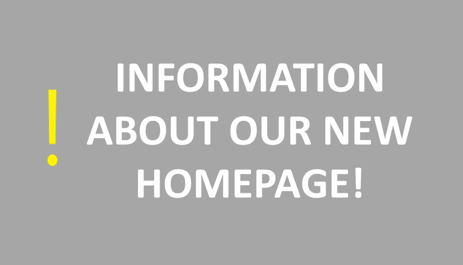 Information about our new homepage